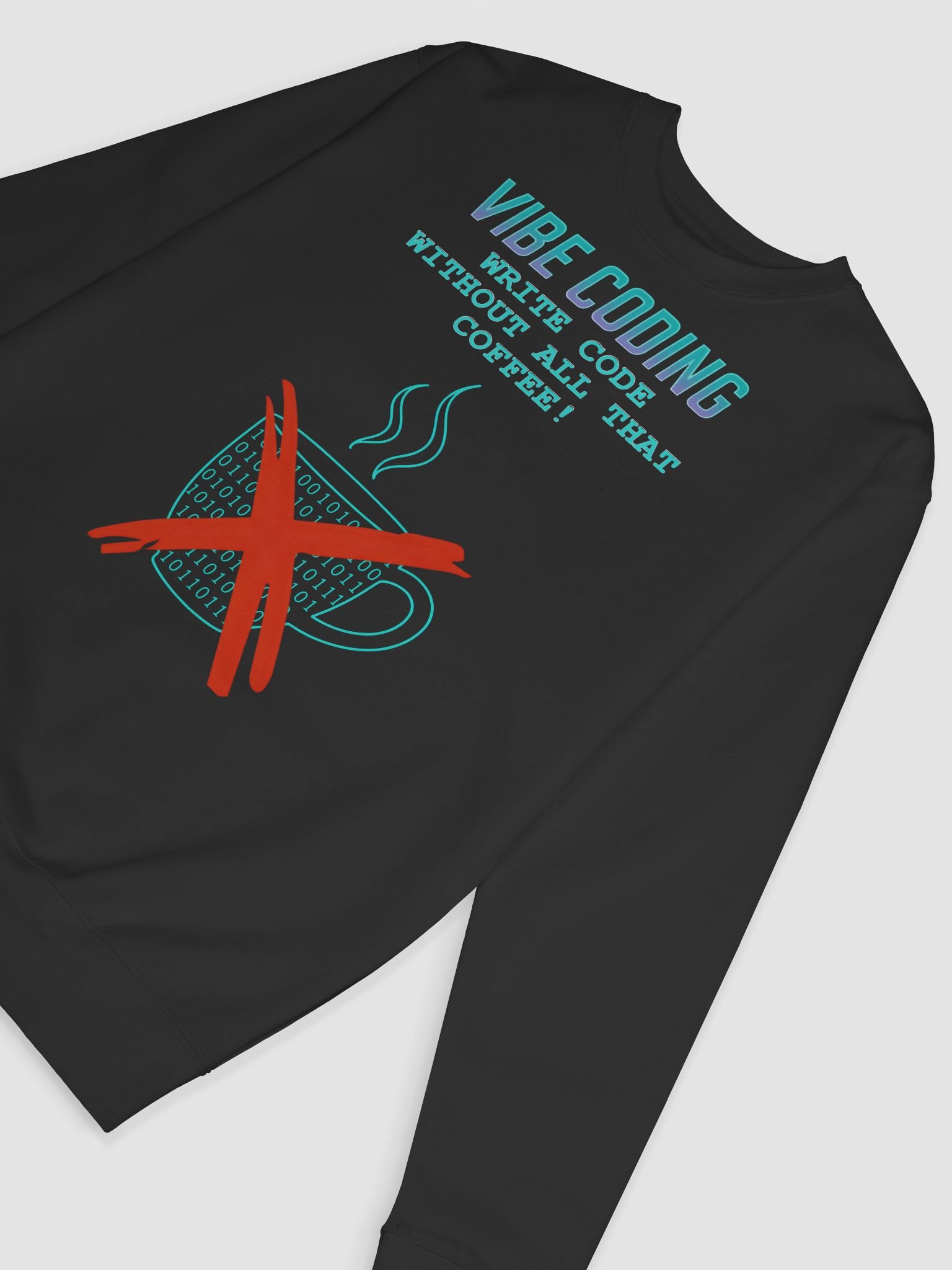 Vibe Coding - No Coffee Needed - Sweatshirt product image (55)