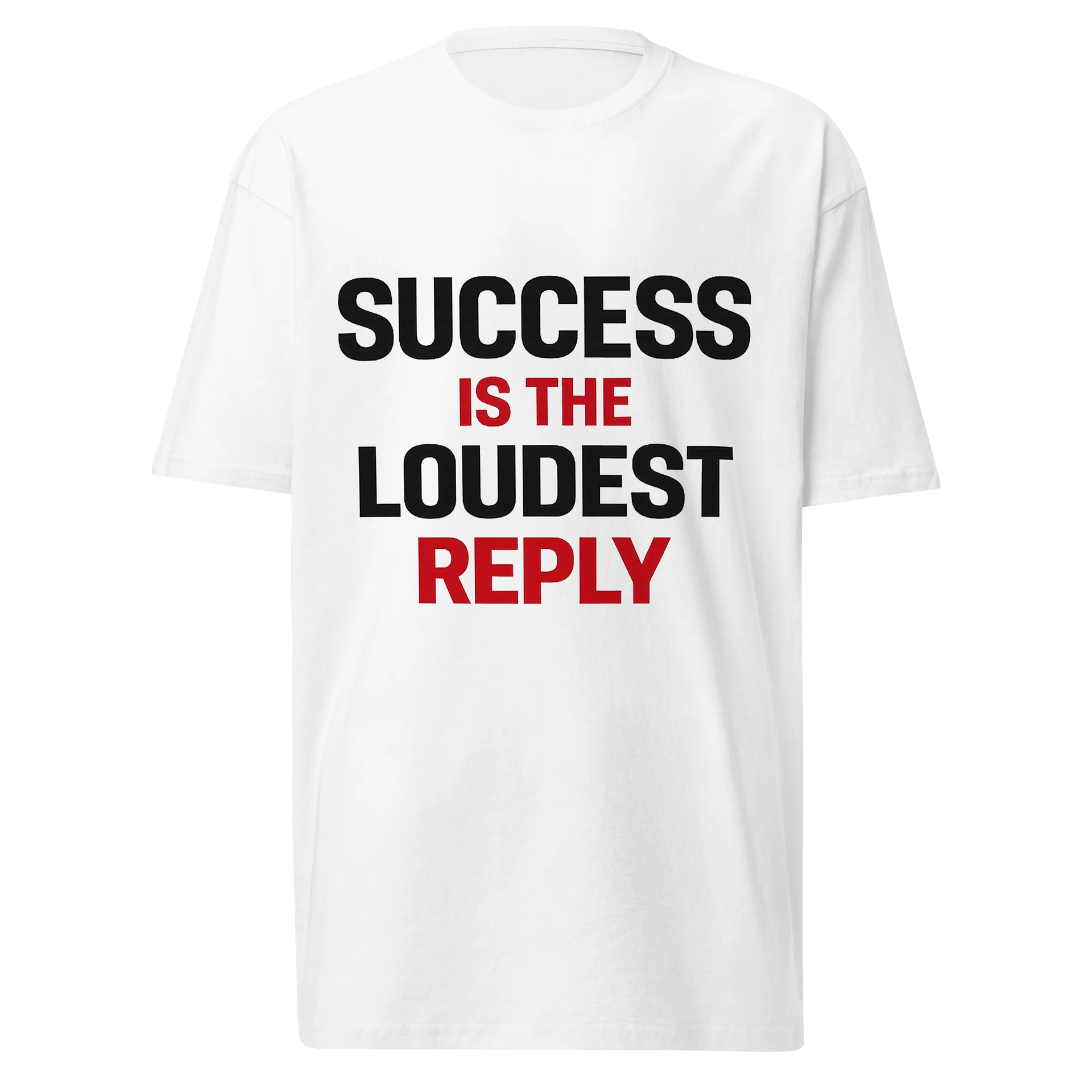Success Is the Loudest Reply | GBMT Motivational T-Shirt product image (1)
