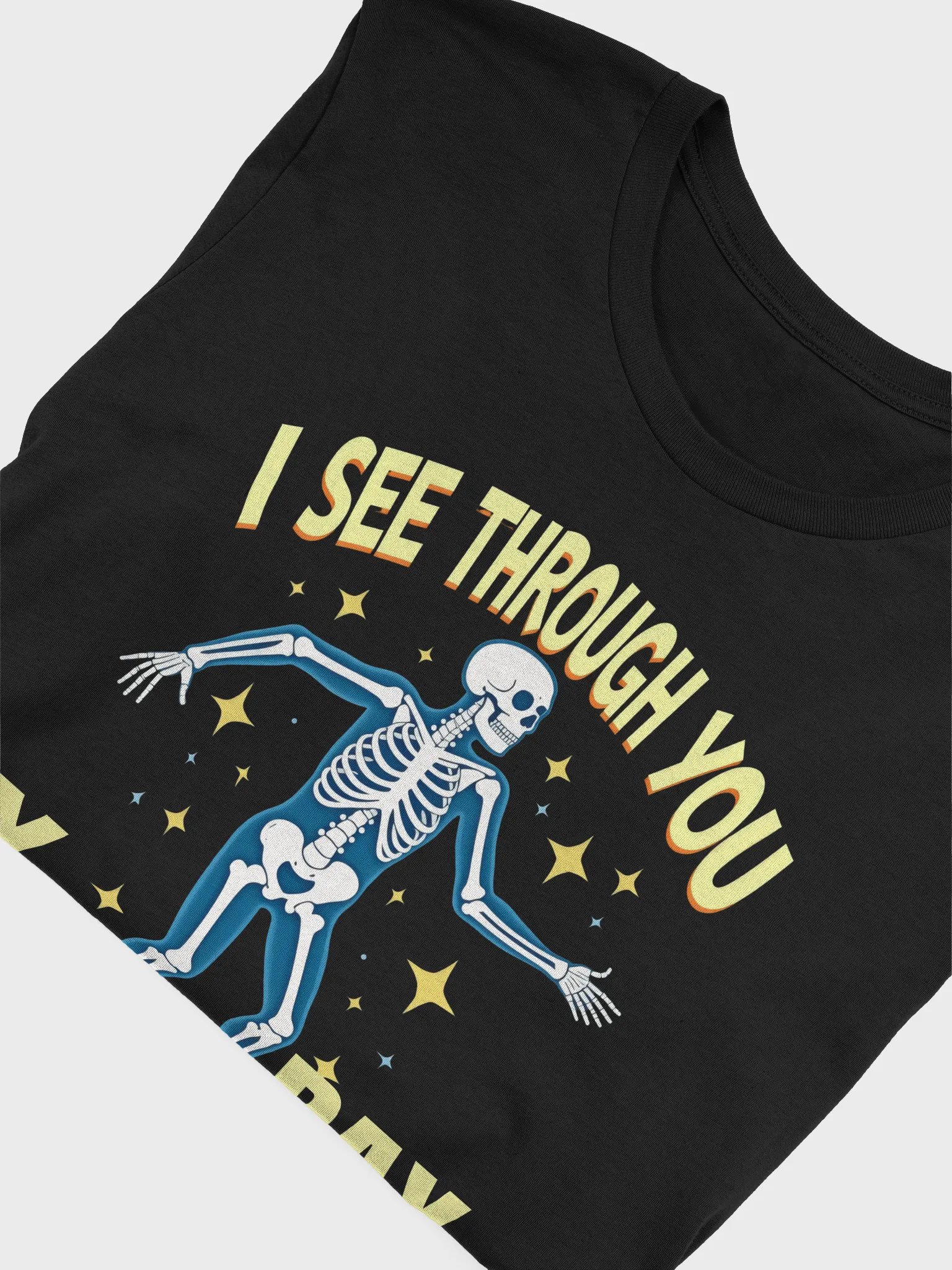 I See Through You Skeleton T-Shirt product image (47)