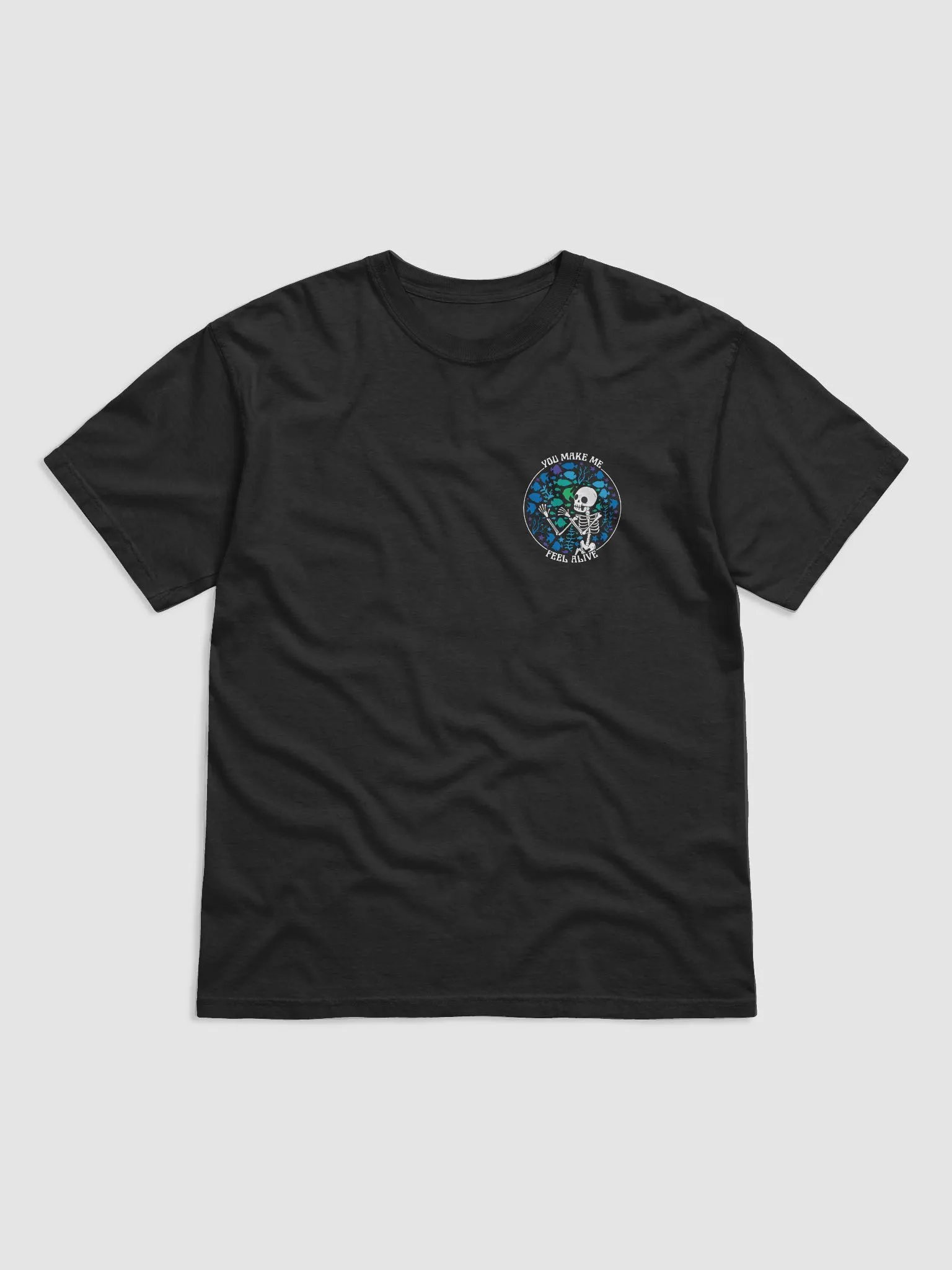 You Make Me Feel Alive | T-Shirt for Freshwater, Saltwater, and Coral Reef Aquarium Hobbyists product image (6)