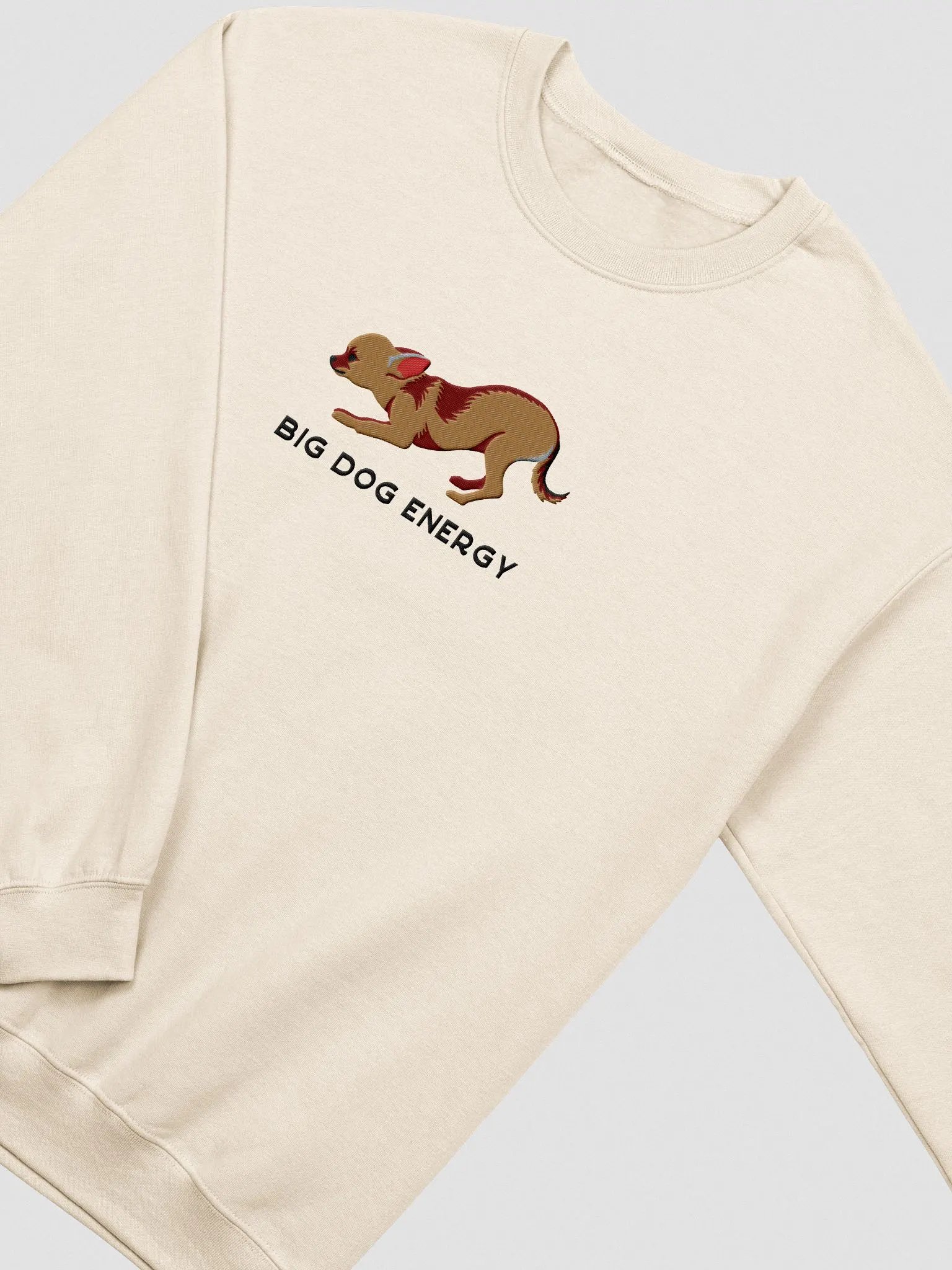 Big Dog Energy Sweatshirt (Embroidered) of a Chihuahua product image (6)