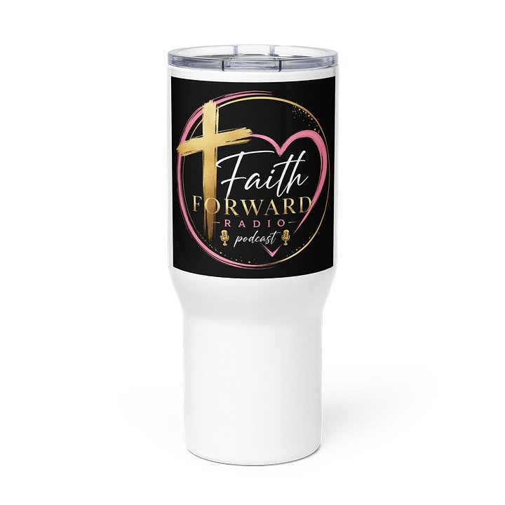 Faih Foward Travel Mug product image (3)