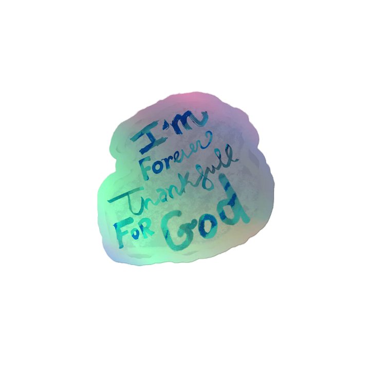 I am forever grateful for God sticker product image (2)
