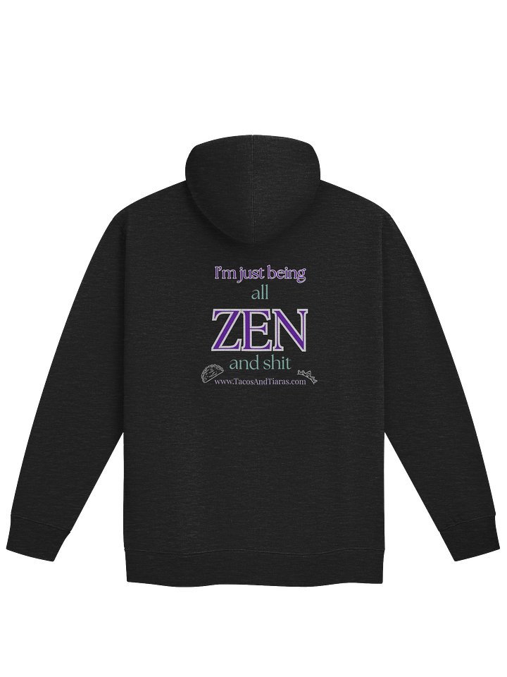 All-ZEN-and-Shit Zipper Hoodie product image (4)