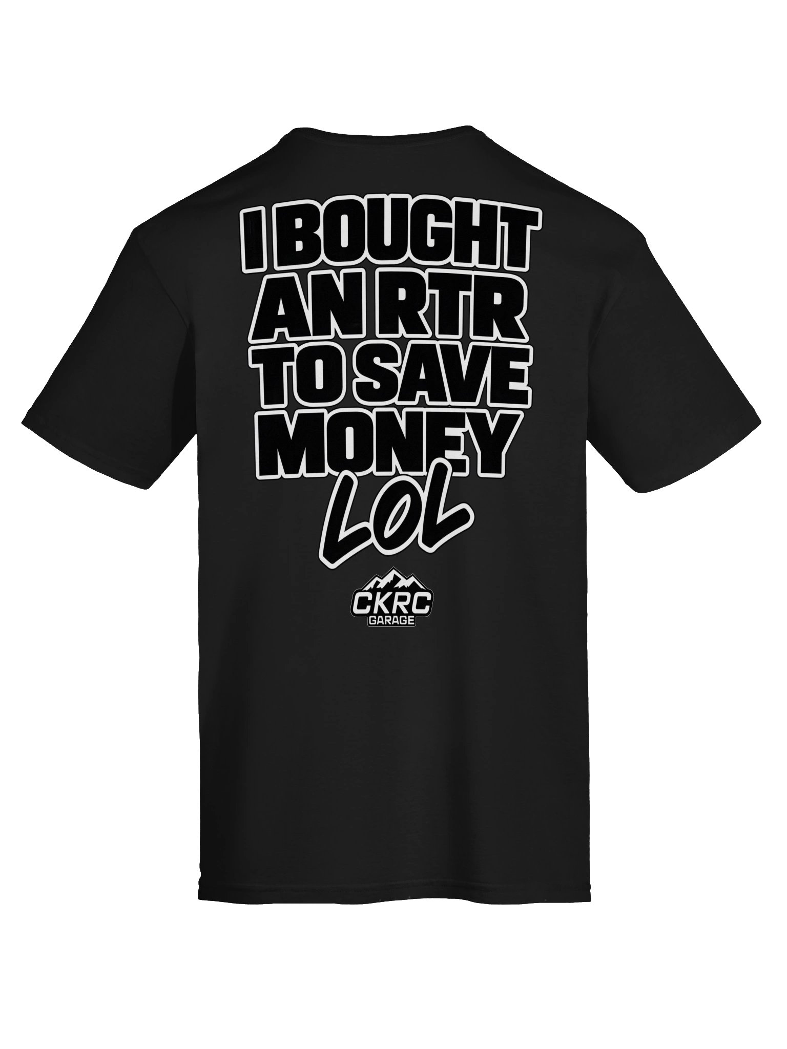 CKRC Garage “I Bought an RTR to Save Money” Tee product image (78)