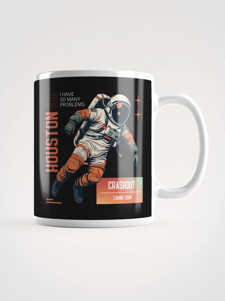 Houston, I Have So Many Problems product image (1)