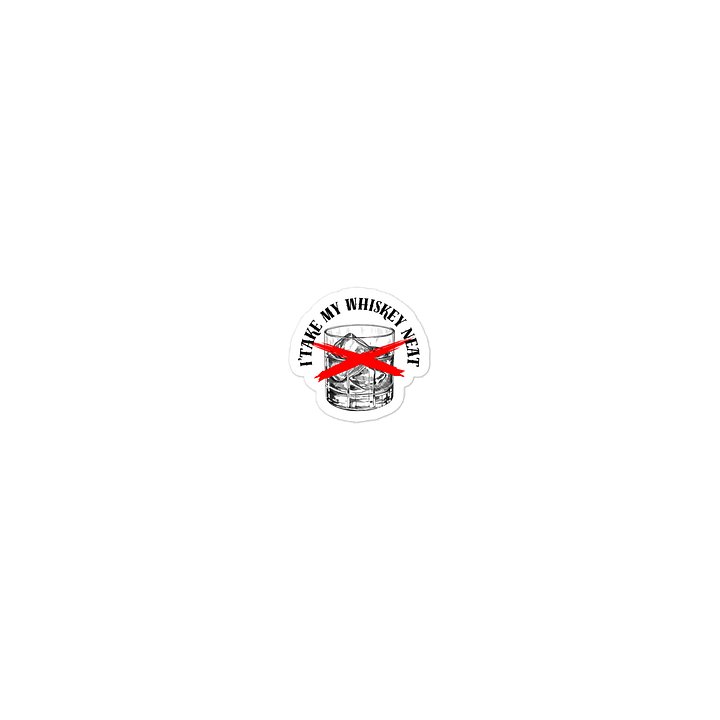 Whiskey Neat Die-Cut Stickers product image (1)