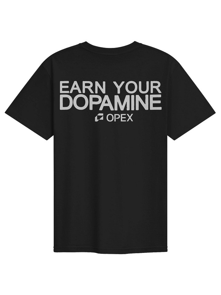 Earn Your Dopamine. | OPEX Tee product image (1)