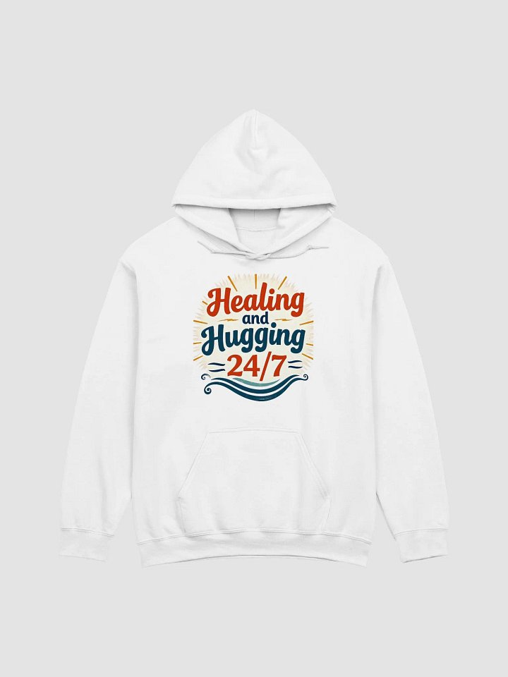Healing and Hugging 24/7 Hoodie product image (6)