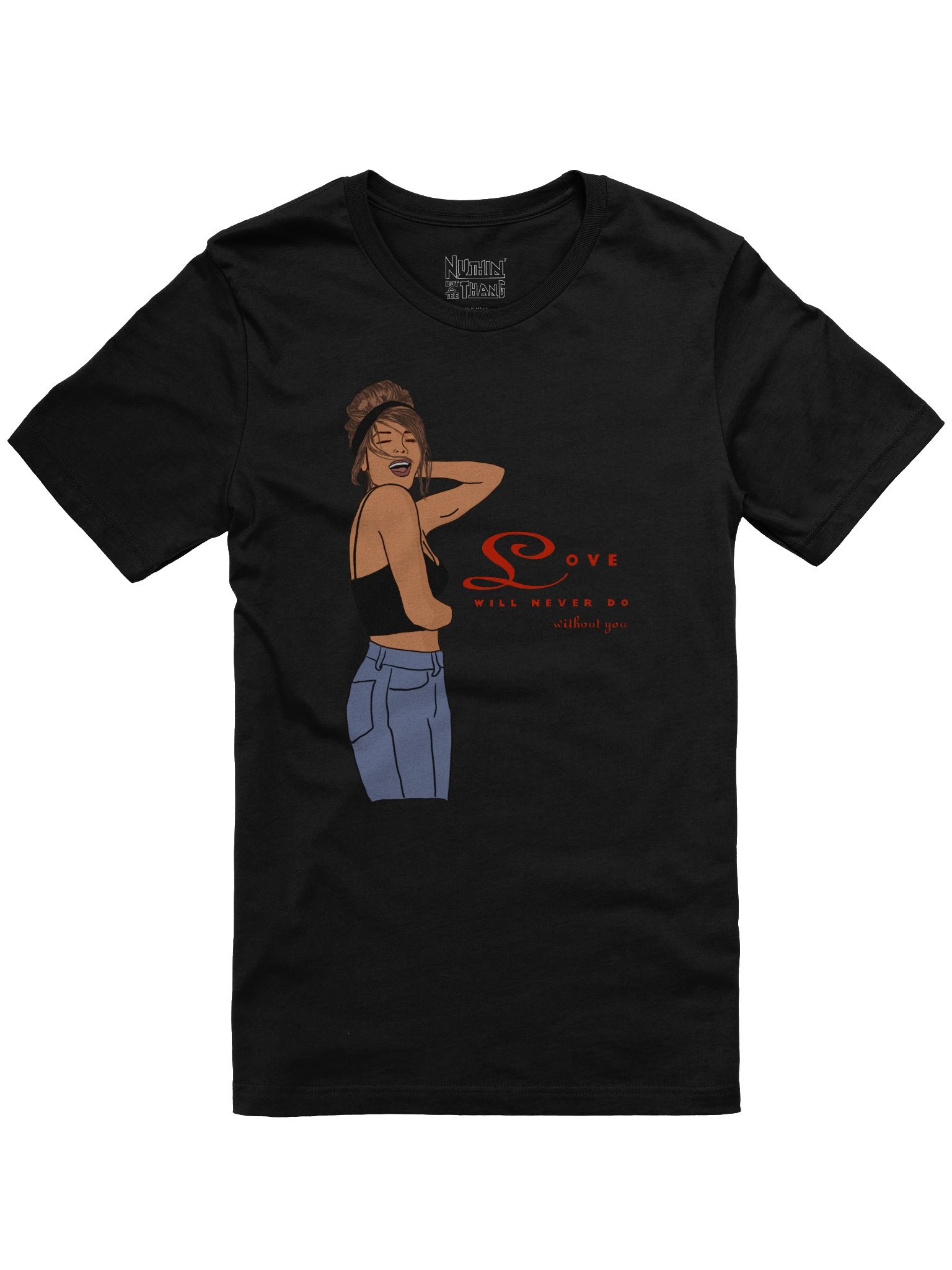 Love Will Never Do Without You T-Shirt product image (1)