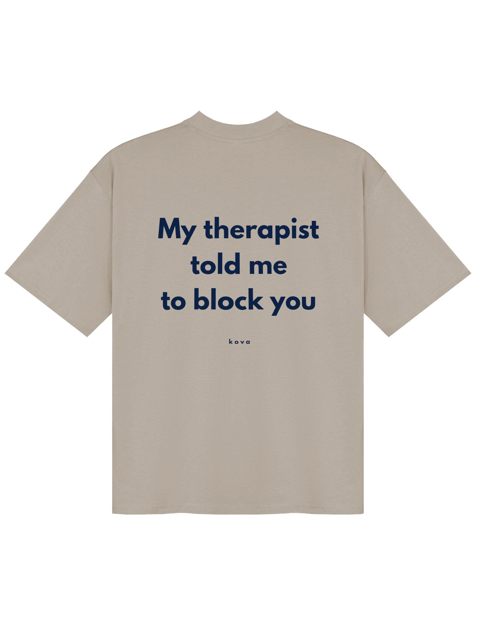 My Therapist Told Me to Block You — Oversized Tee product image (4)