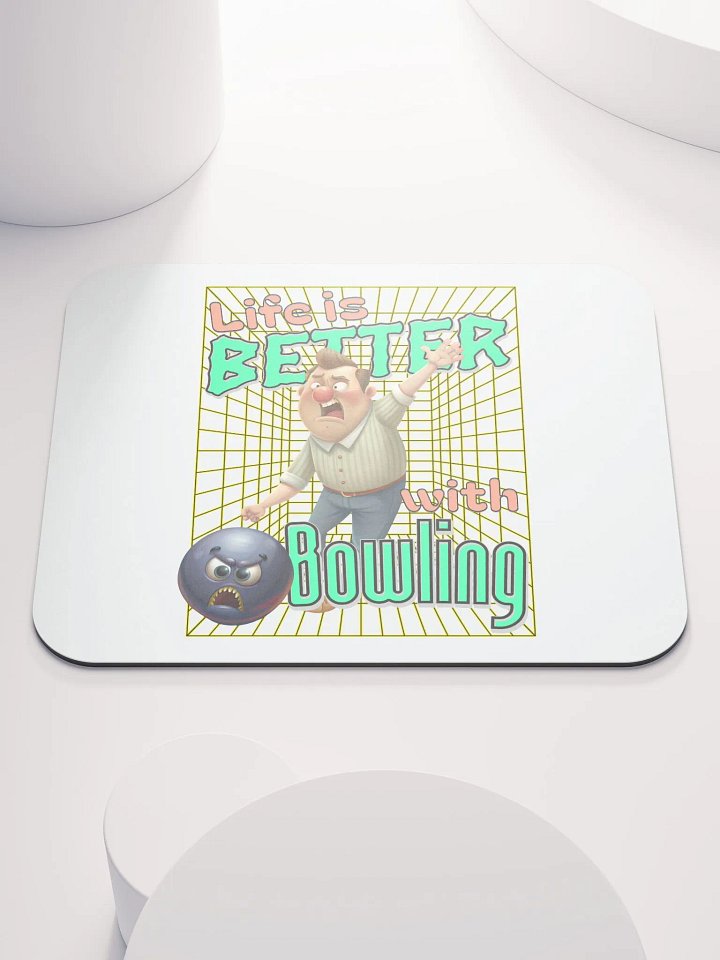Life Is Better With Bowling Mouse Pad product image (1)
