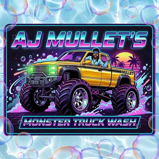AJ MULLETS MONSTER TRUCK WASH