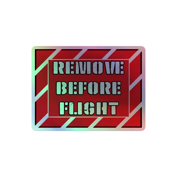Holographic Remove Before Flight Sticker product image (2)