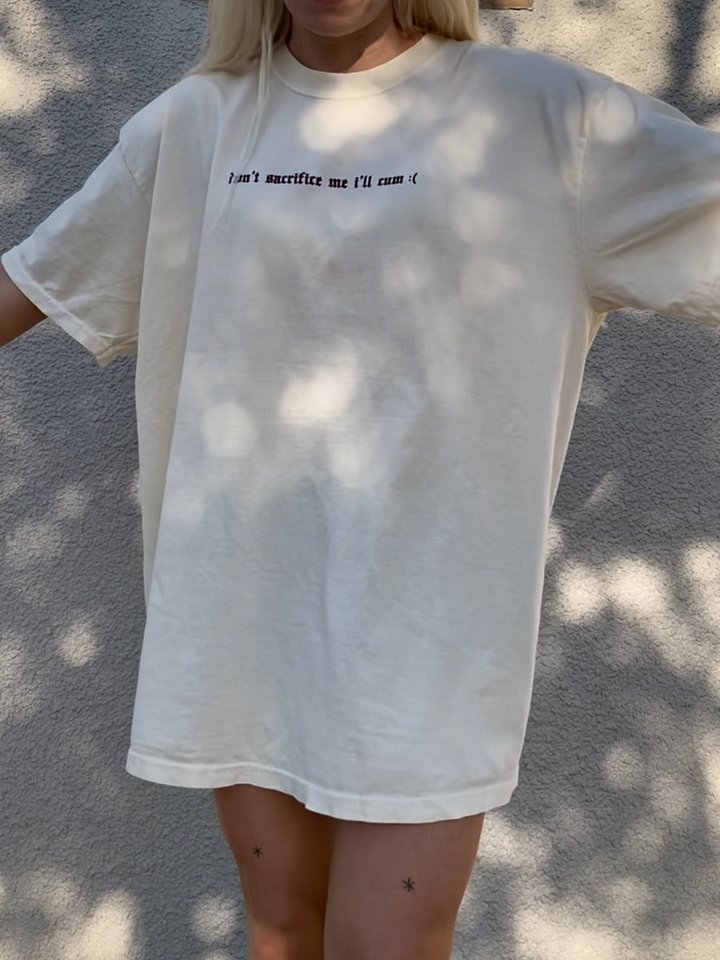 'Don't Sacrifice Me I'll Cum :(' T shirt (light colours / 2 Colours Available) product image (2)