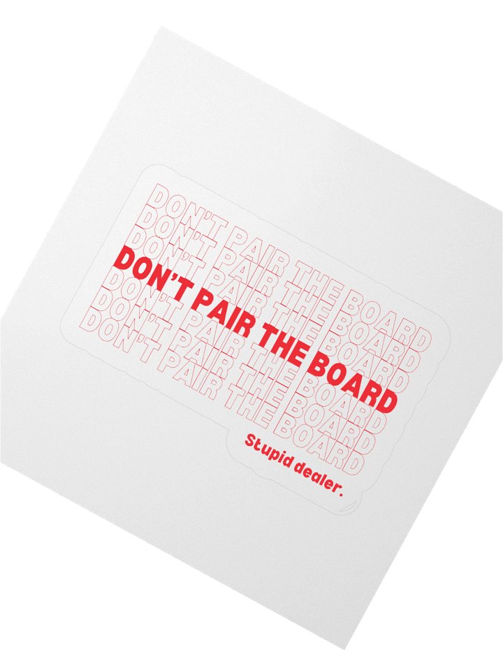 'Don't Pair the Board' Sticker product image (2)