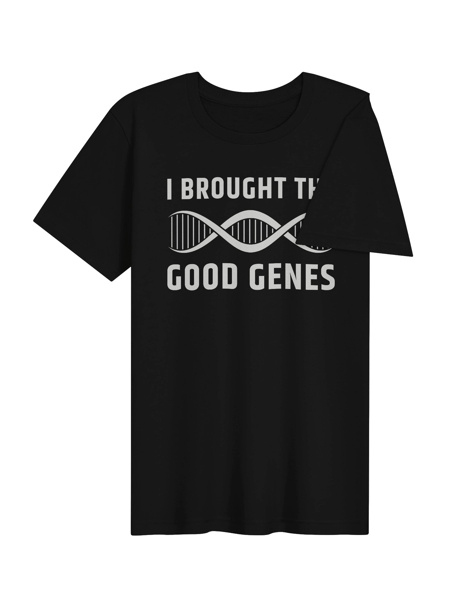I Brought The Good Genes T-Shirt product image (10)