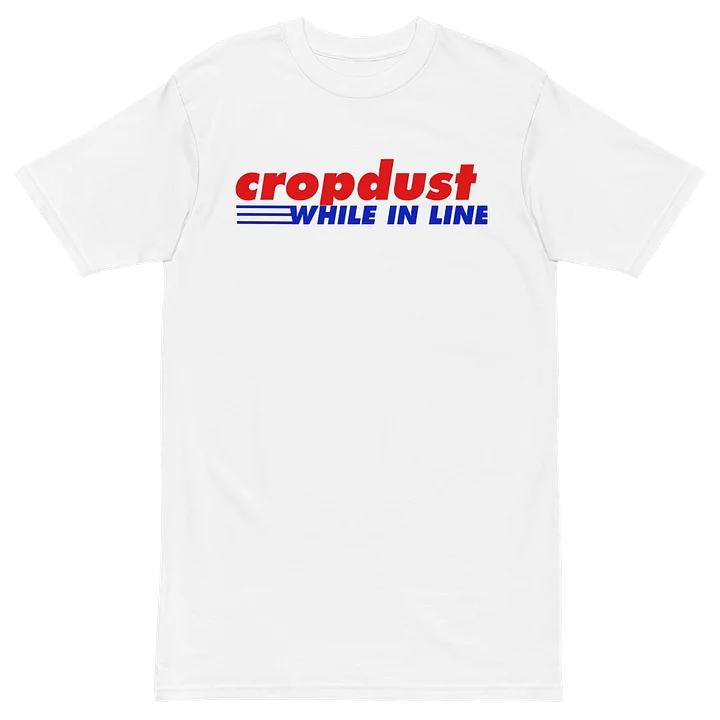 Cropdust Premium Tee product image (2)