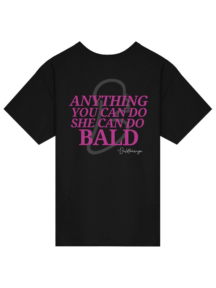 Anything You Can Do *She* Can Do Bald  - Adult Basic Tee product image (2)