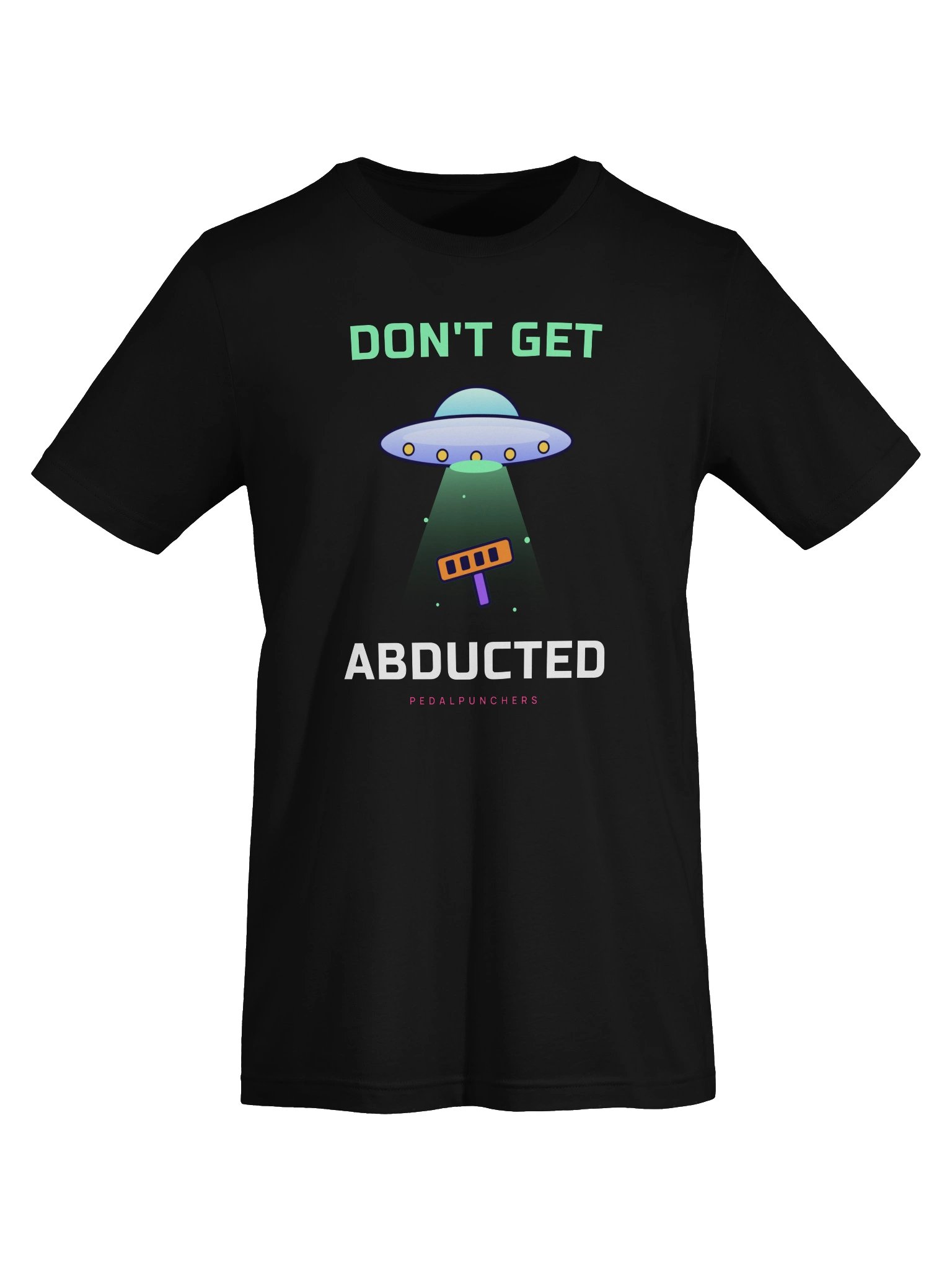 Don't Get Abducted Tee product image (5)