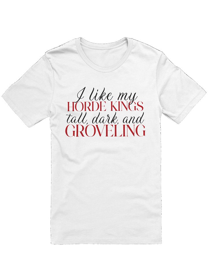 "I Like My Horde Kings" T-Shirt product image (37)