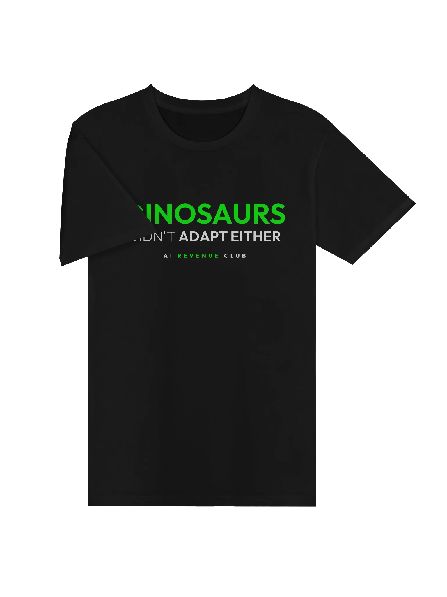 Dinosaurs Didn't Adapt - Tshirt product image (3)