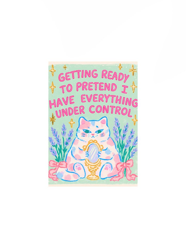 Pretend I’ve Got It Together Cat Poster product image (3)