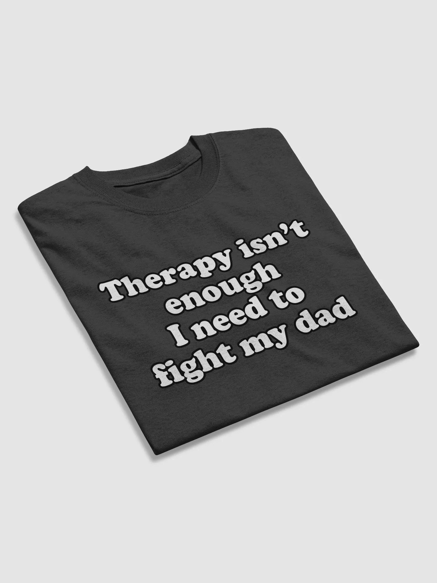 Therapy isn't enough I need to fight my Dad product image (3)