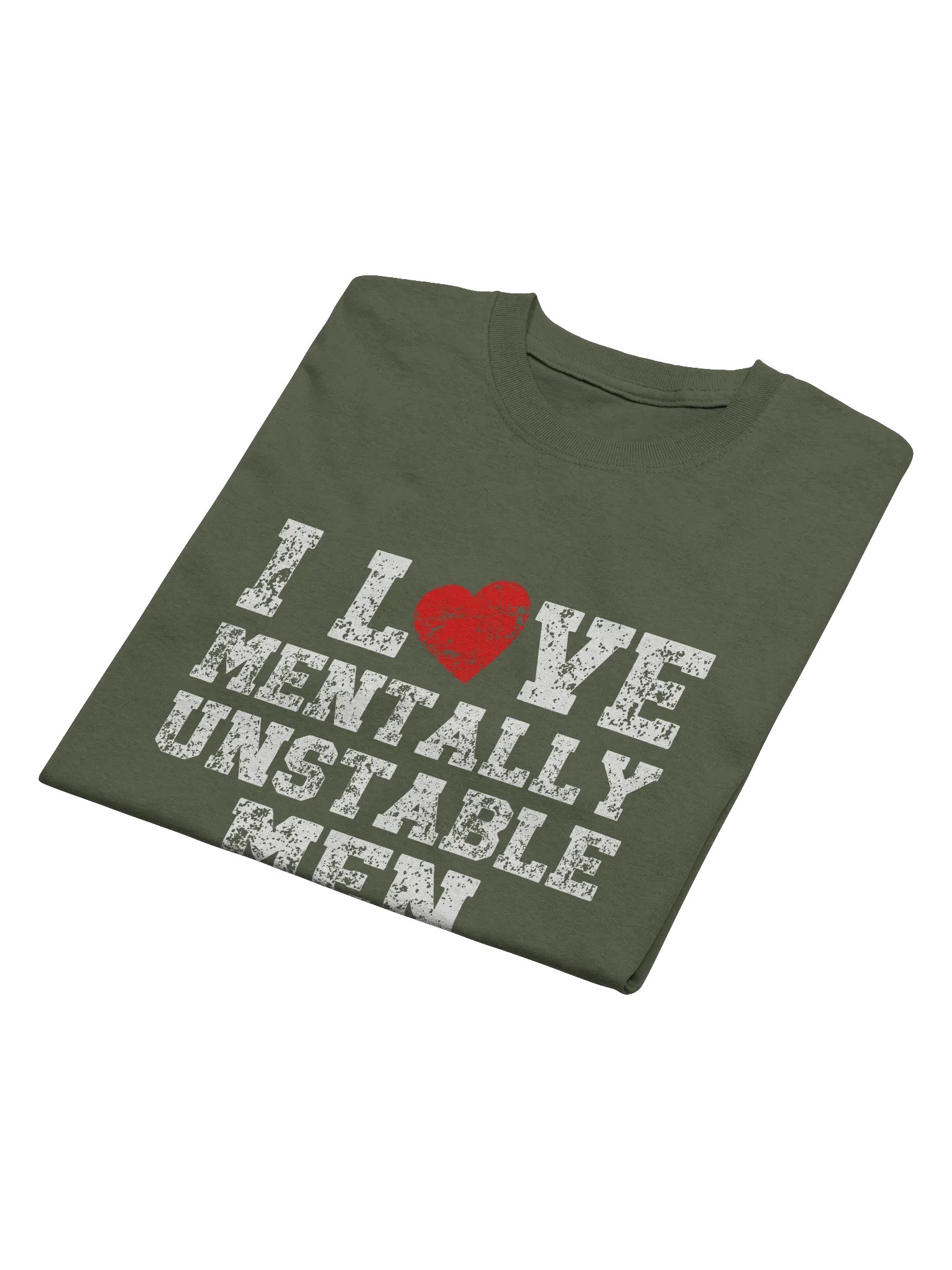 I Love Mentally Unstable Men Tee product image (4)