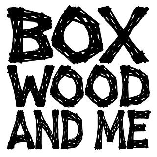 Boxwood and Me