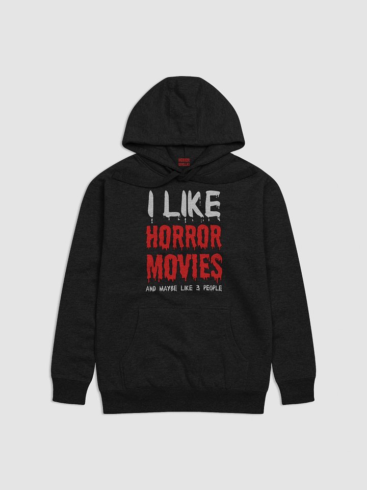 I Like Horror Movies And Maybe Like 3 People Hoodie product image (1)