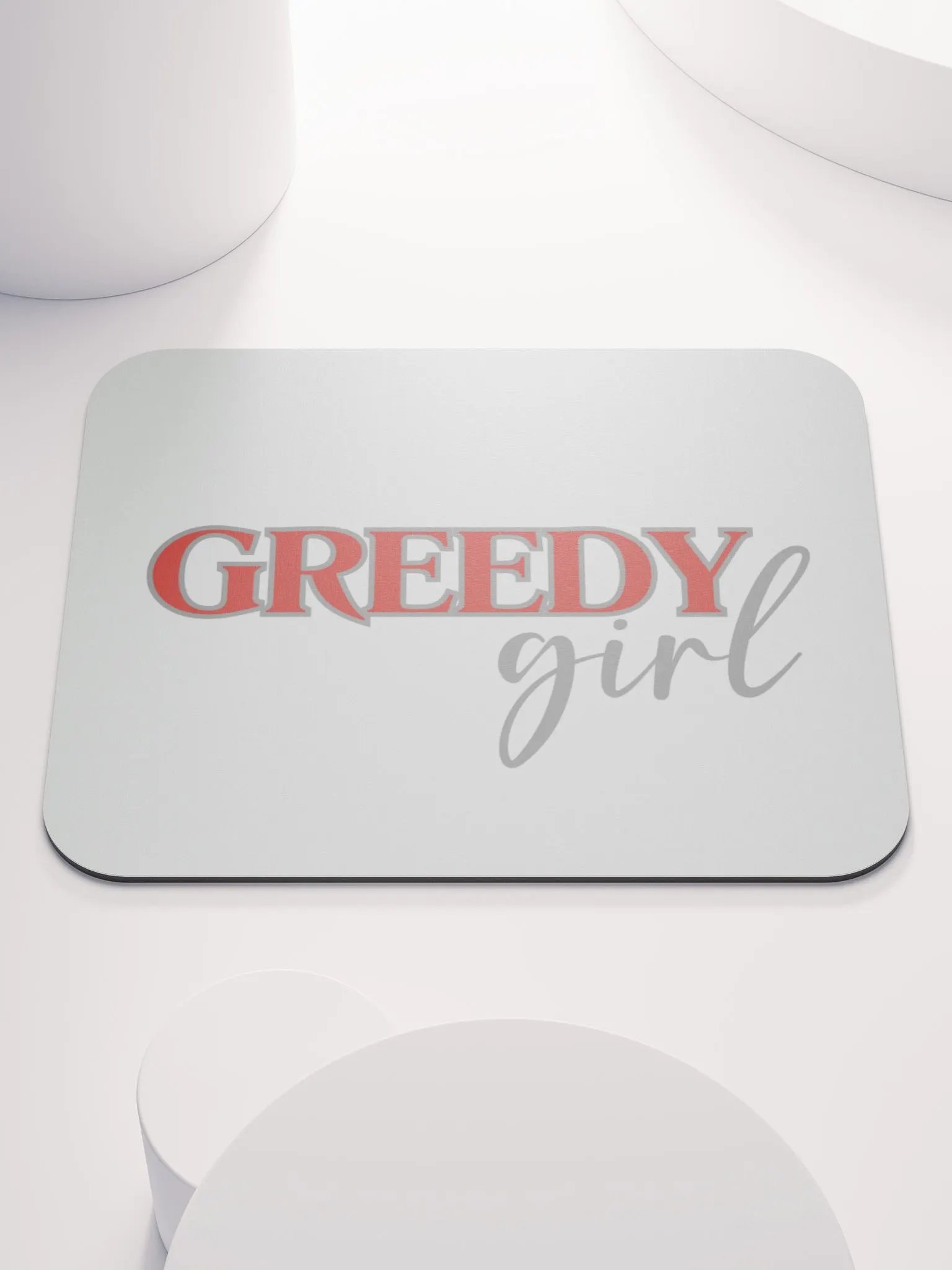 Greedy Girl Mouse Pad product image (1)
