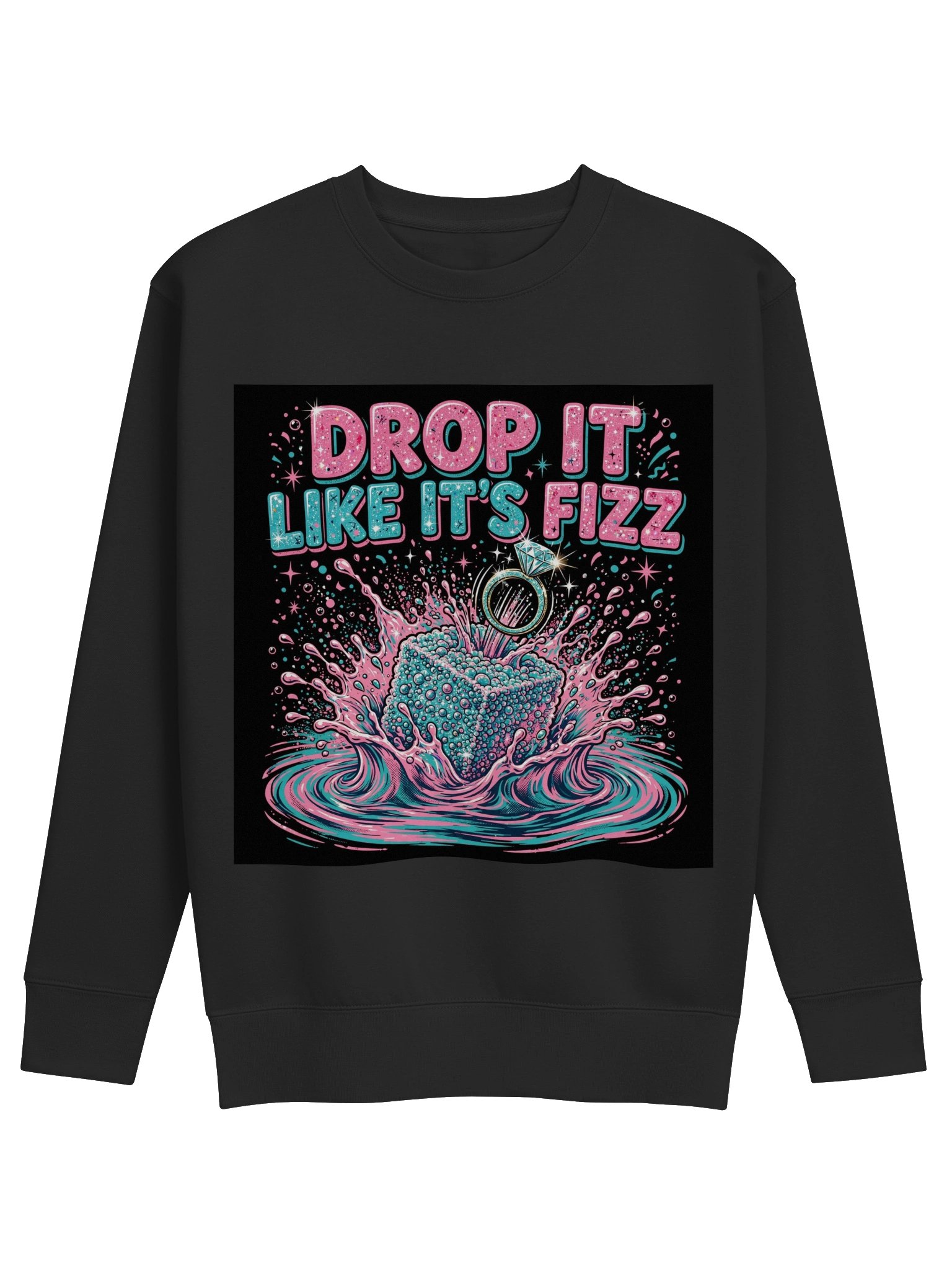 Drop It Like It's Fizz Sweatshirt product image (1)