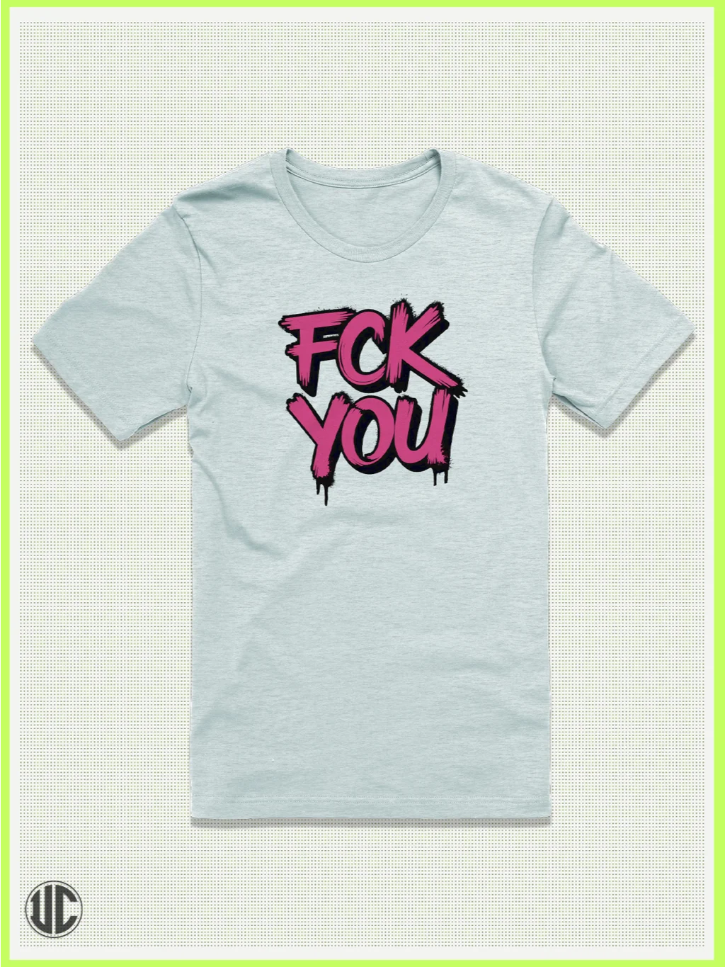 The “FCK YOU” Tee product image (3)