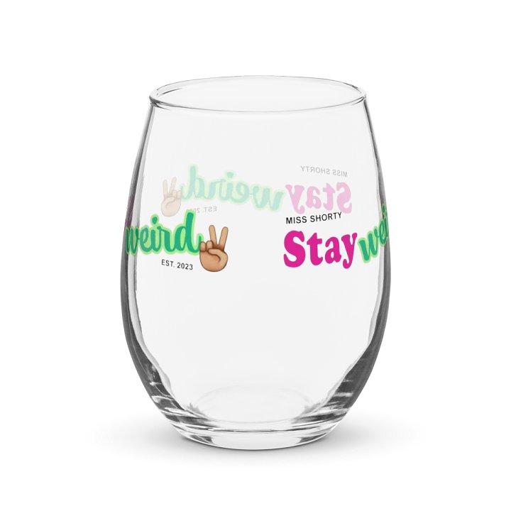 Stay Weird Wine Glass product image (2)