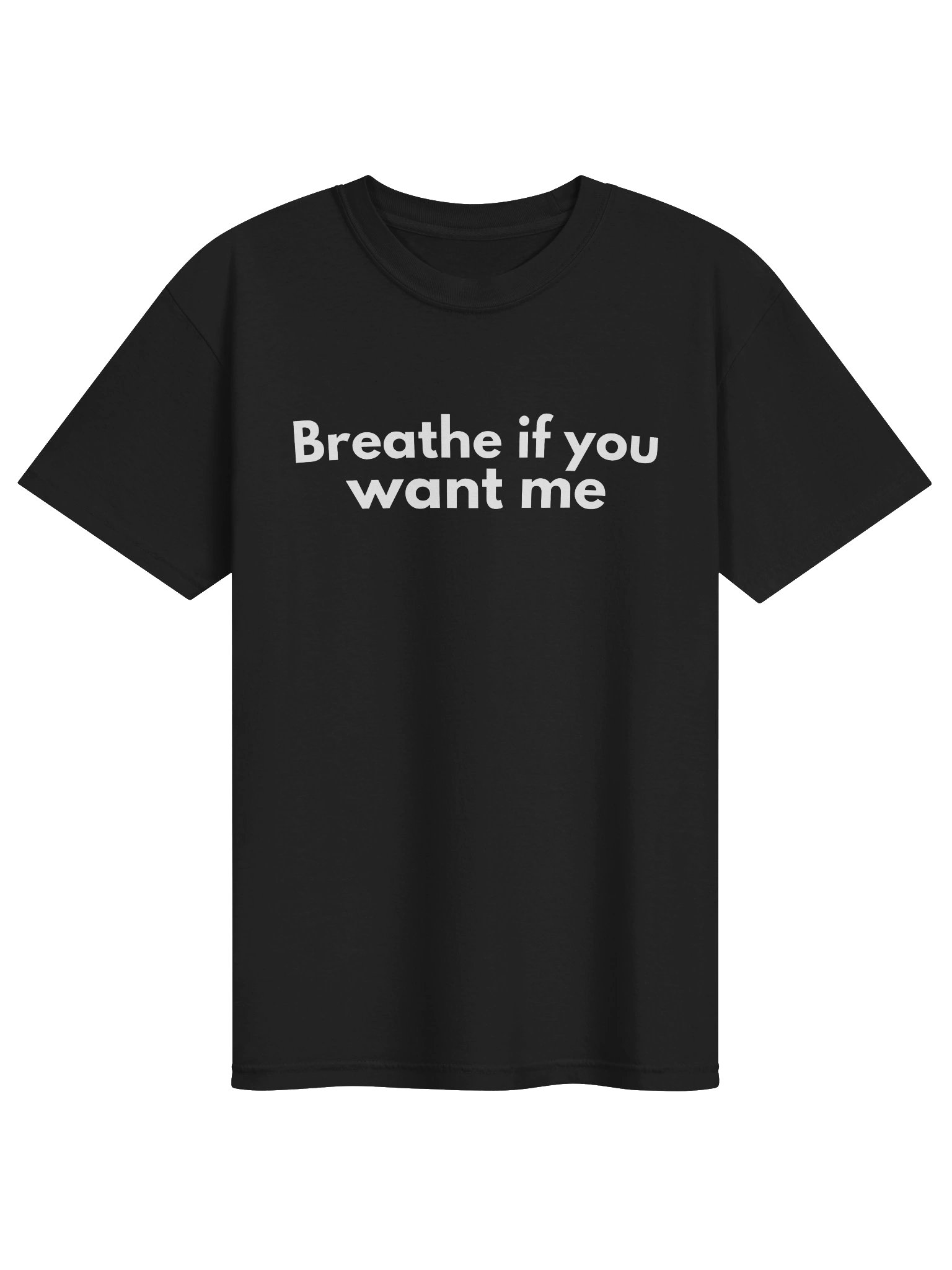 Breathe If You Want Me T-Shirt product image (1)