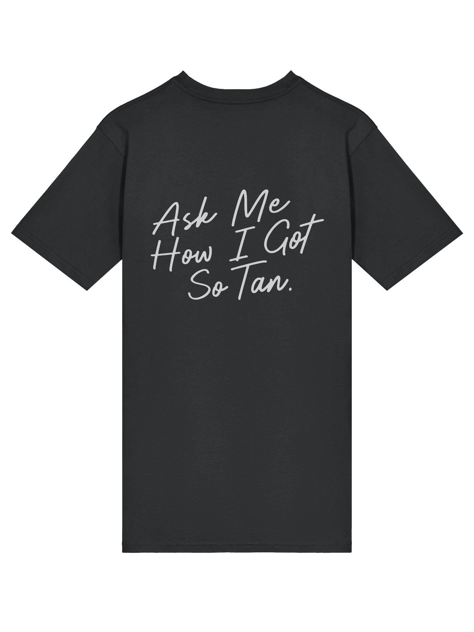 "Ask Me How I Got So Tan" Black Tee product image (4)