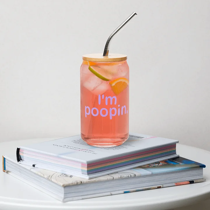I'm Poopin. Glass Can product image (1)