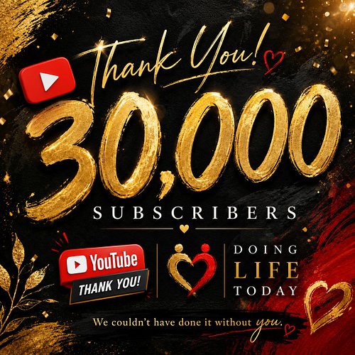 🎉 30,000 SUBSCRIBERS! 🎉

Doing Life Today has officially reached 30,000 subscribers on YouTube.

What started as a place to t...