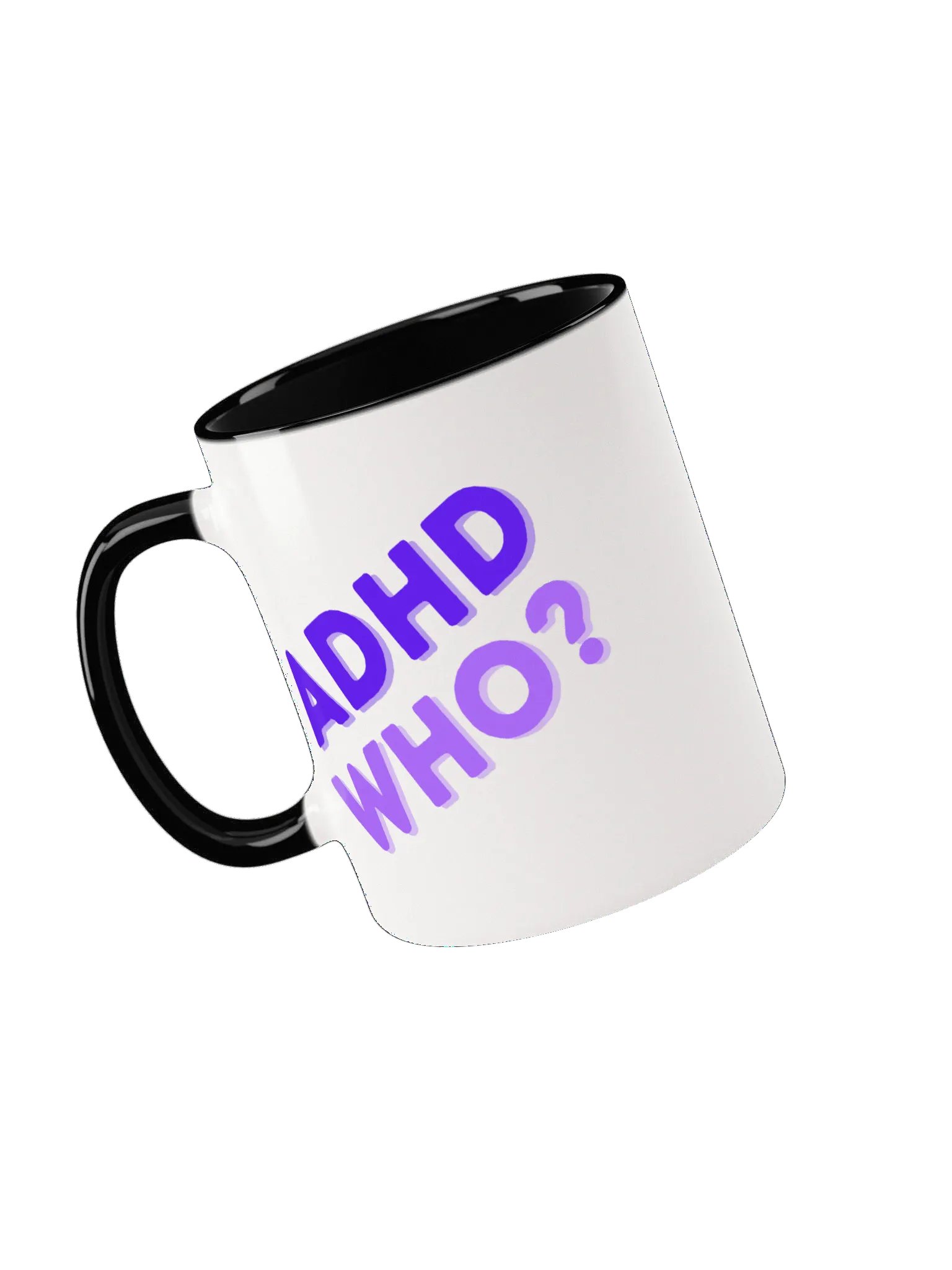 ADHD WHO? Mug product image (14)