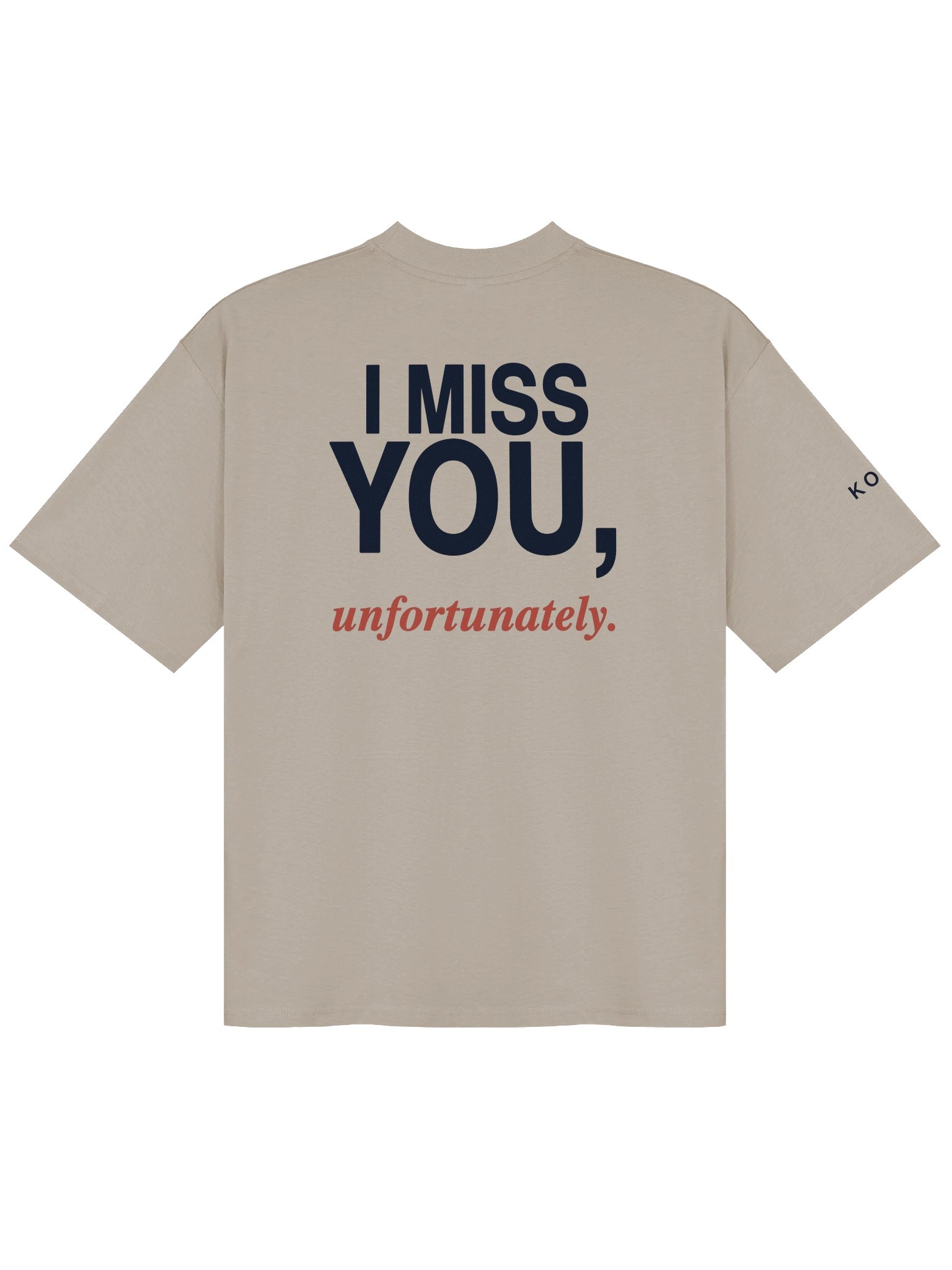 I Miss You, Unfortunately — Oversized Tee product image (1)