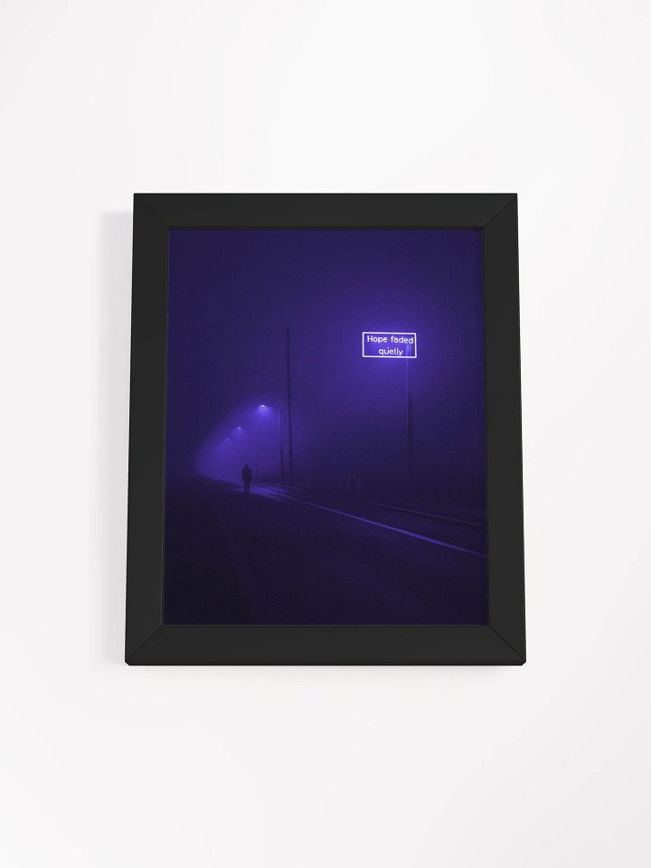 "Hope faded quietly" Framed Poster product image (1)