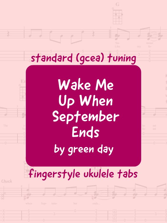 Green Day - Wake Me Up When September Ends (uke tabs) product image (1)