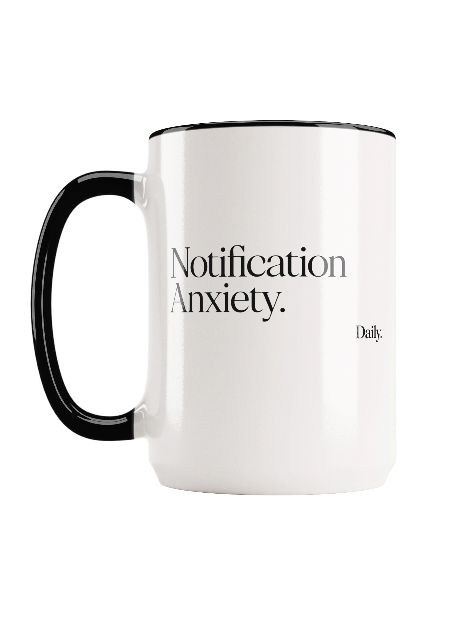 “Notification Anxiety. Daily.” — 15 oz Ceramic Mug with Color Inside product image (3)