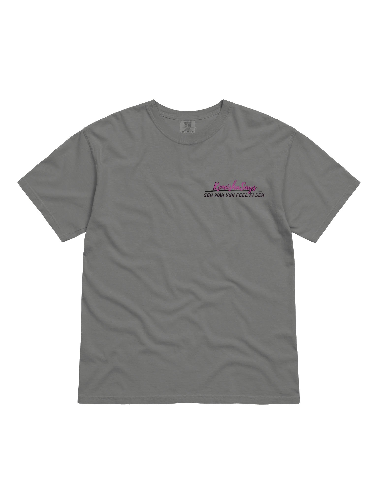 Seh Wah Yuh Feel Fi Seh Tee (Grey) product image (1)