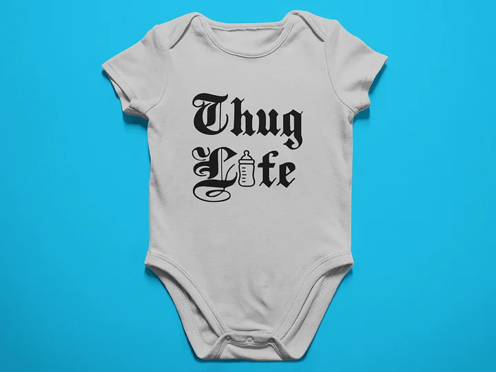 Thug Life (WHITE) - Funny Newborn Bodysuit Outfits for Boys and Girls product image (3)
