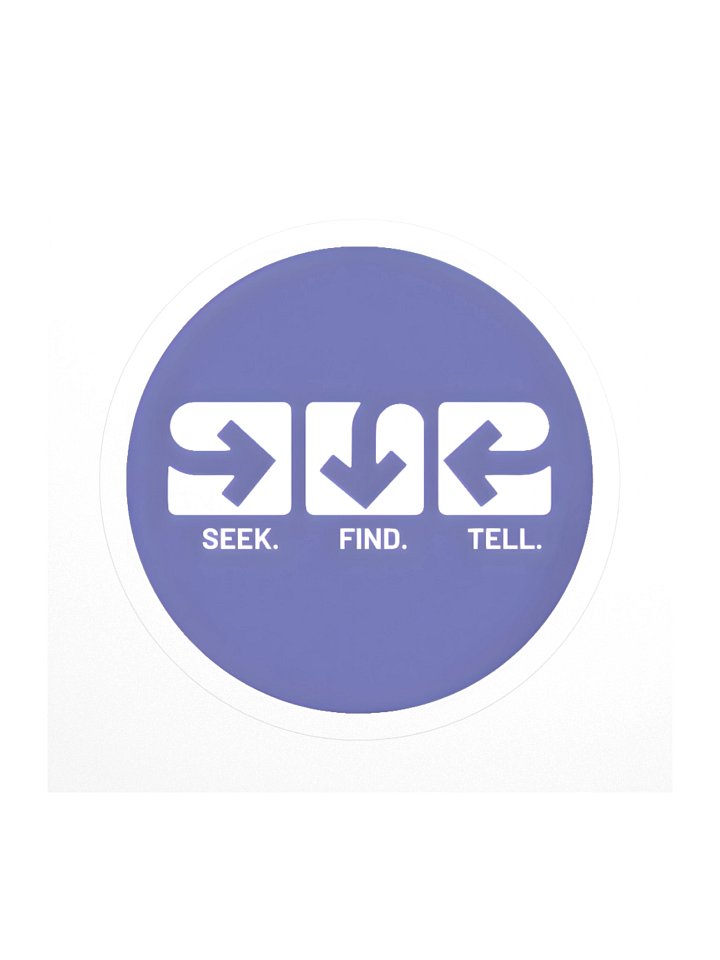 SEEK. FIND. TELL. Sticker Purple product image (3)