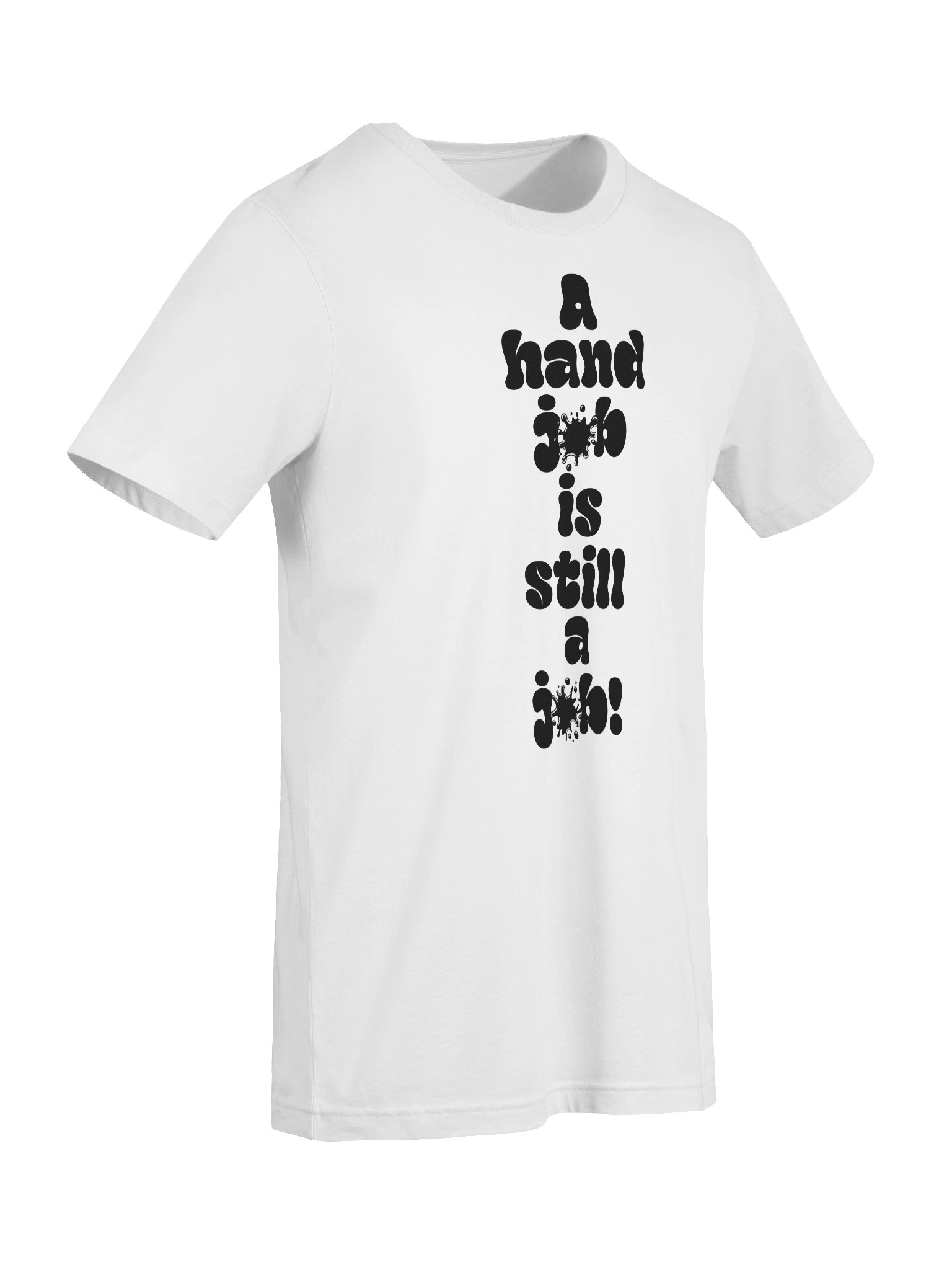 A hand job Is still a Job! Tee product image (9)