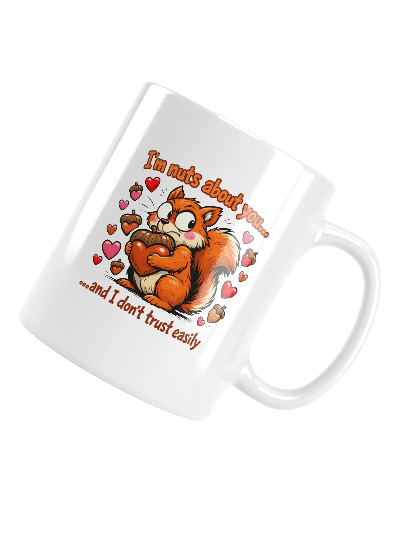"I'm Nuts About You" Paranoid Squirrel Valentine's Mug product image (5)