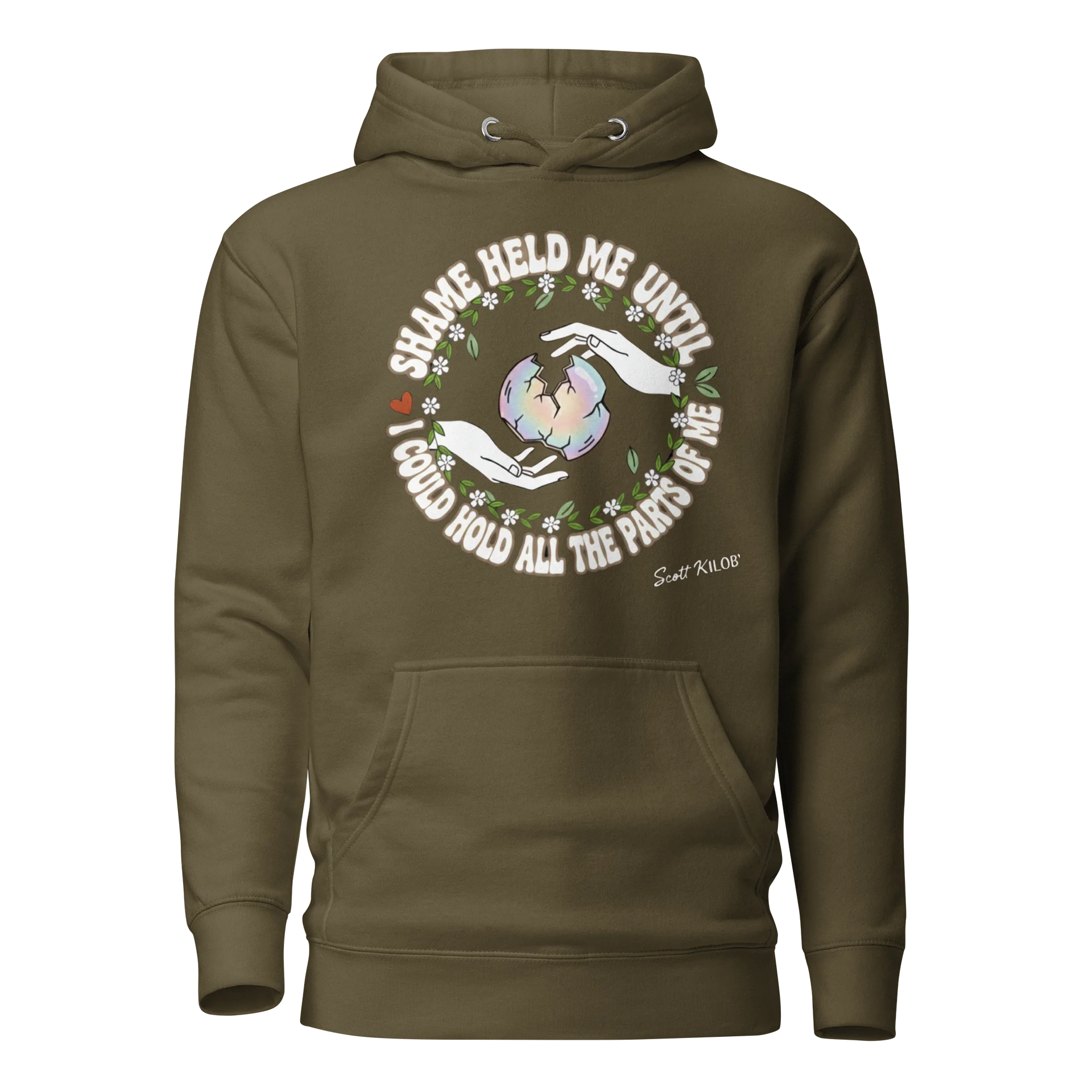 “Shame Held Me Until I Could Hold All The Parts of Me” Military Green Unisex Hoodie product image (1)